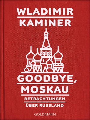 cover image of Goodbye, Moskau